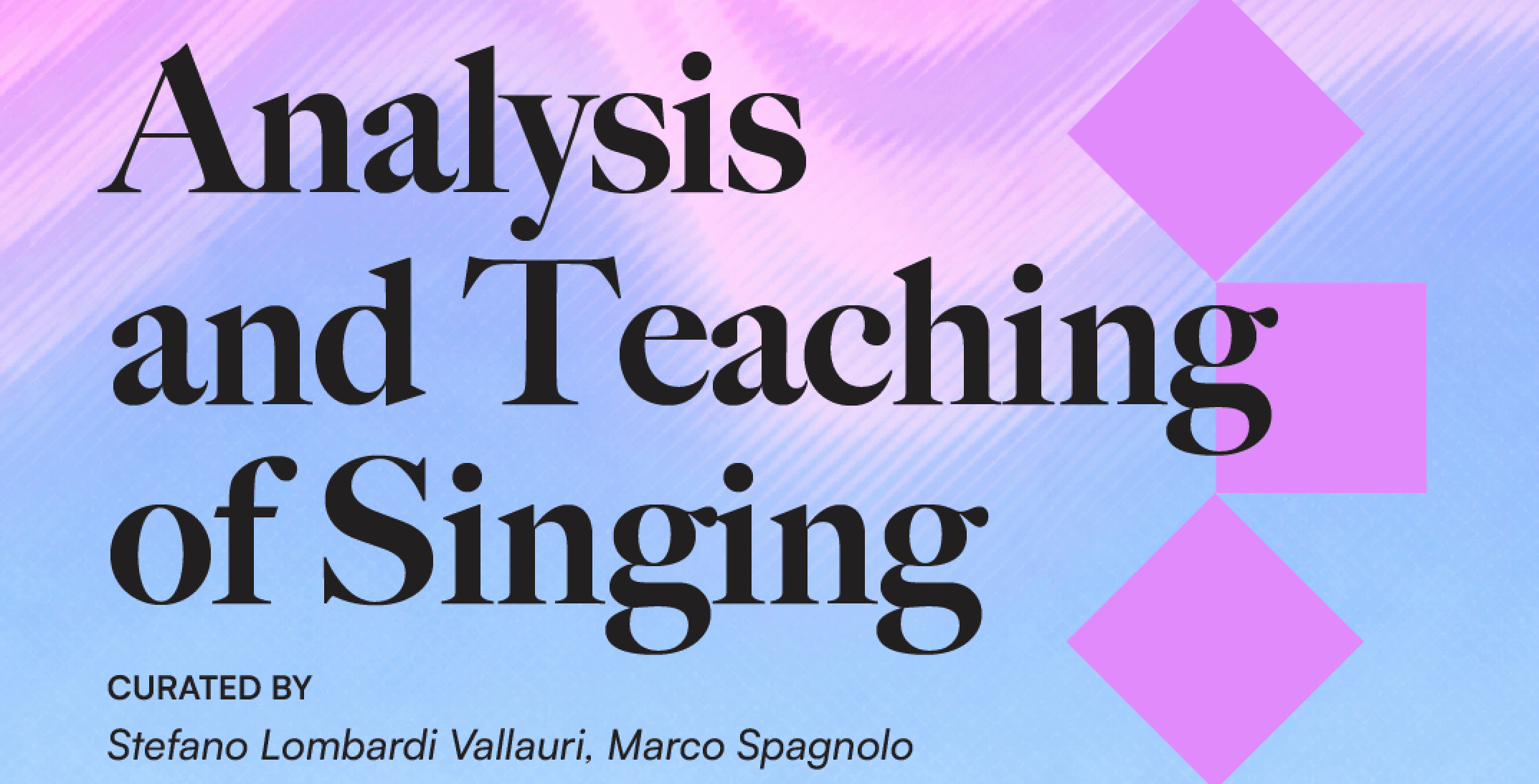 Analysis and Teaching of Singing: Research, Practice and Interdisciplinary Perspectives