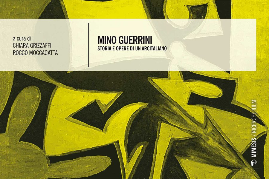 PIAZZA IULM #1 - Mino Guerrini. Storia e opere di un arcitaliano