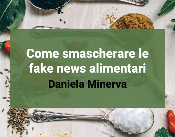 27 febbraio 2024 - Come smascherare le fake news alimentari