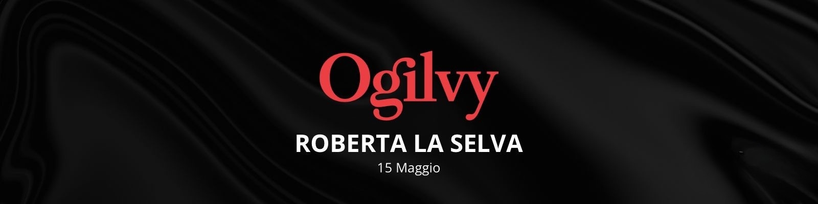 Inside Ogilvy: Roberta La Selva ospite in IULM