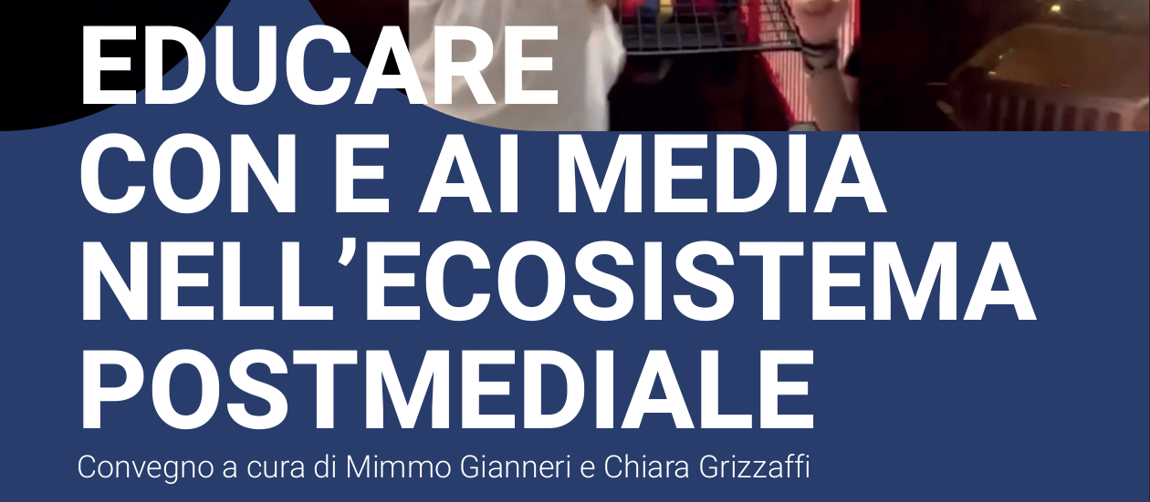 Educare con e ai media nell’ecosistema postmediale